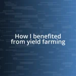 How I benefited from yield farming