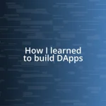 How I learned to build DApps