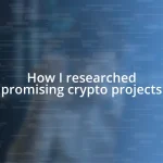 How I researched promising crypto projects