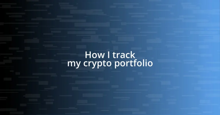 How I track my crypto portfolio