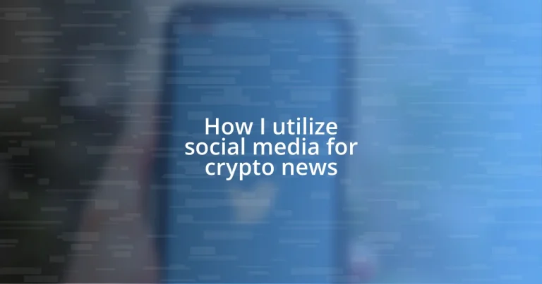 How I utilize social media for crypto news