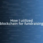 How I utilized blockchain for fundraising