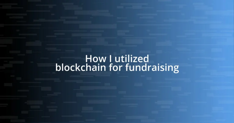 How I utilized blockchain for fundraising