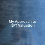 My Approach to NFT Valuation