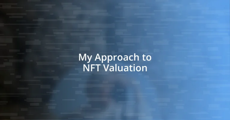 My Approach to NFT Valuation