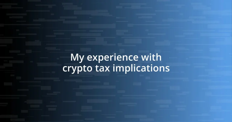 My experience with crypto tax implications