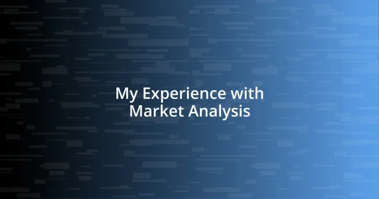 My Experience with Market Analysis