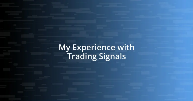 My Experience with Trading Signals