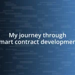 My journey through smart contract development