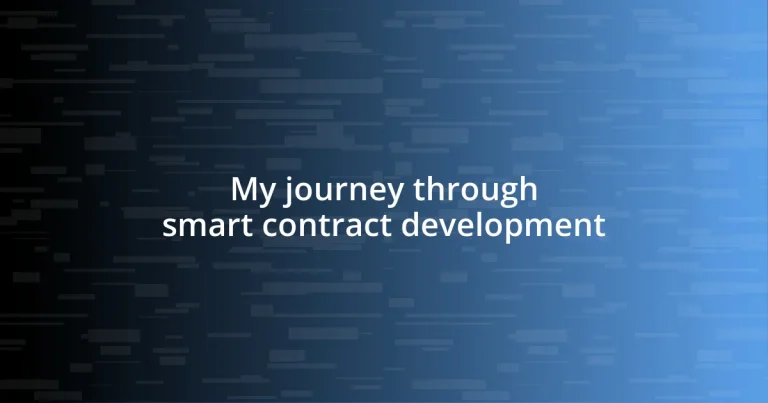 My journey through smart contract development