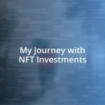 My Journey with NFT Investments