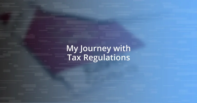 My Journey with Tax Regulations