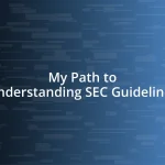 My Path to Understanding SEC Guidelines