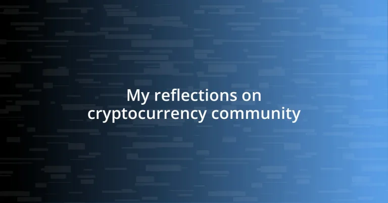 My reflections on cryptocurrency community