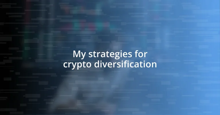 My strategies for crypto diversification