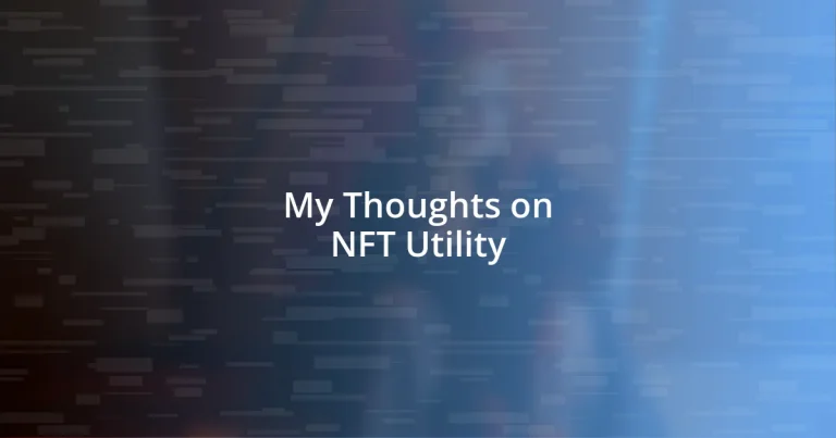 My Thoughts on NFT Utility