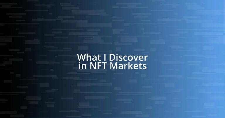 What I Discover in NFT Markets