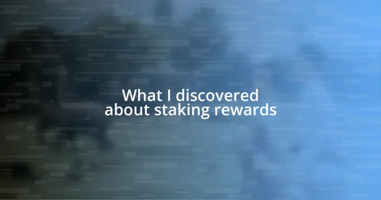 What I discovered about staking rewards