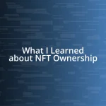 What I Learned about NFT Ownership