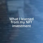 What I learned from my NFT investment