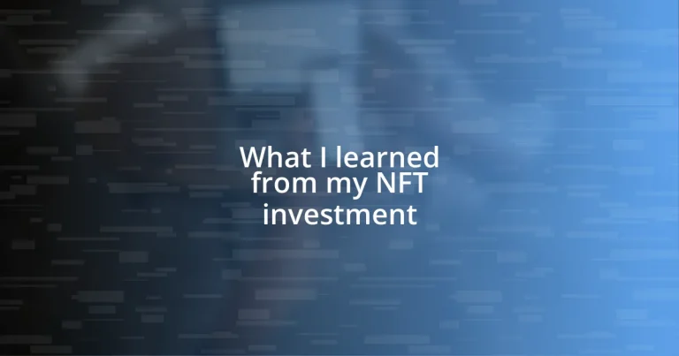 What I learned from my NFT investment