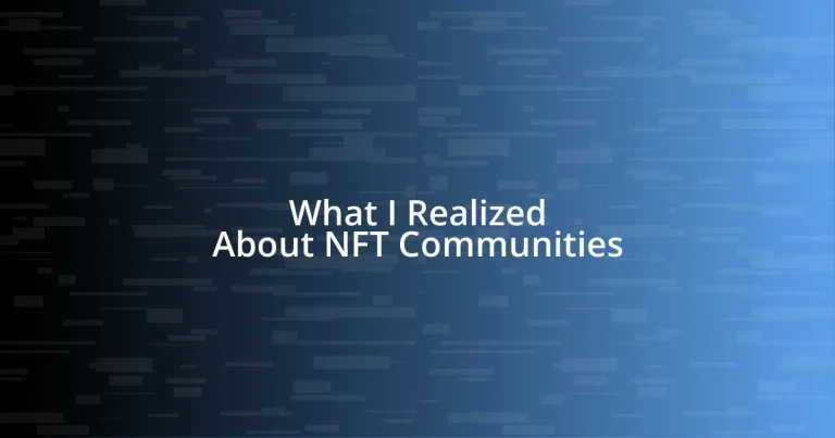 What I Realized About NFT Communities