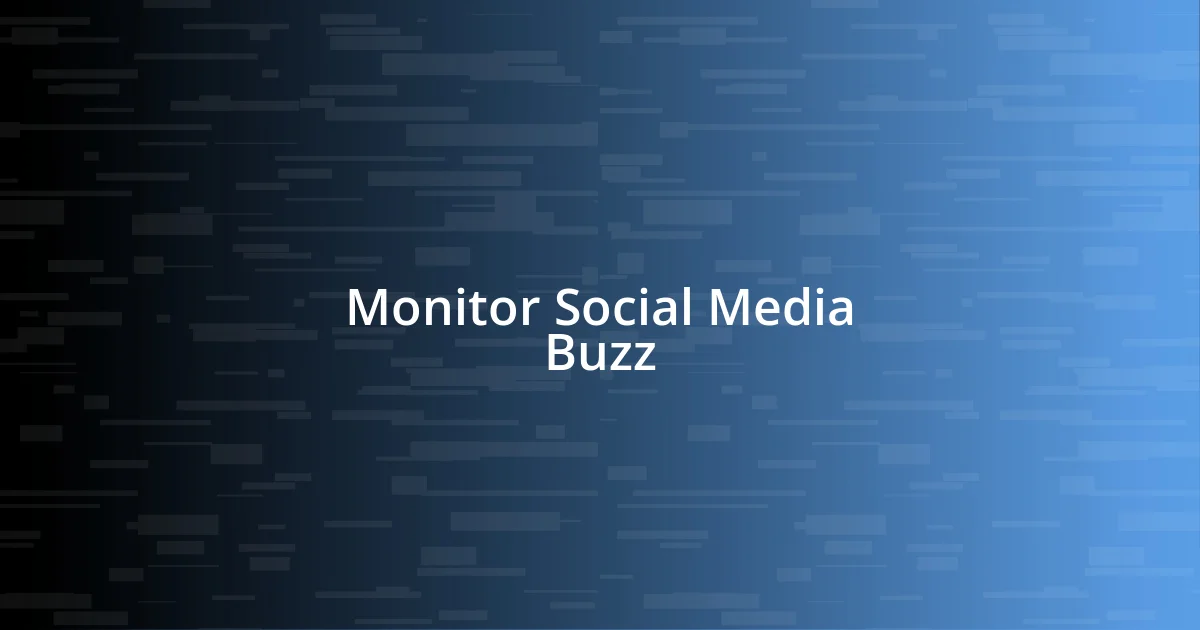 Monitor Social Media Buzz