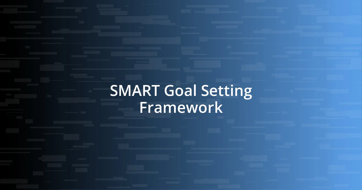 SMART Goal Setting Framework