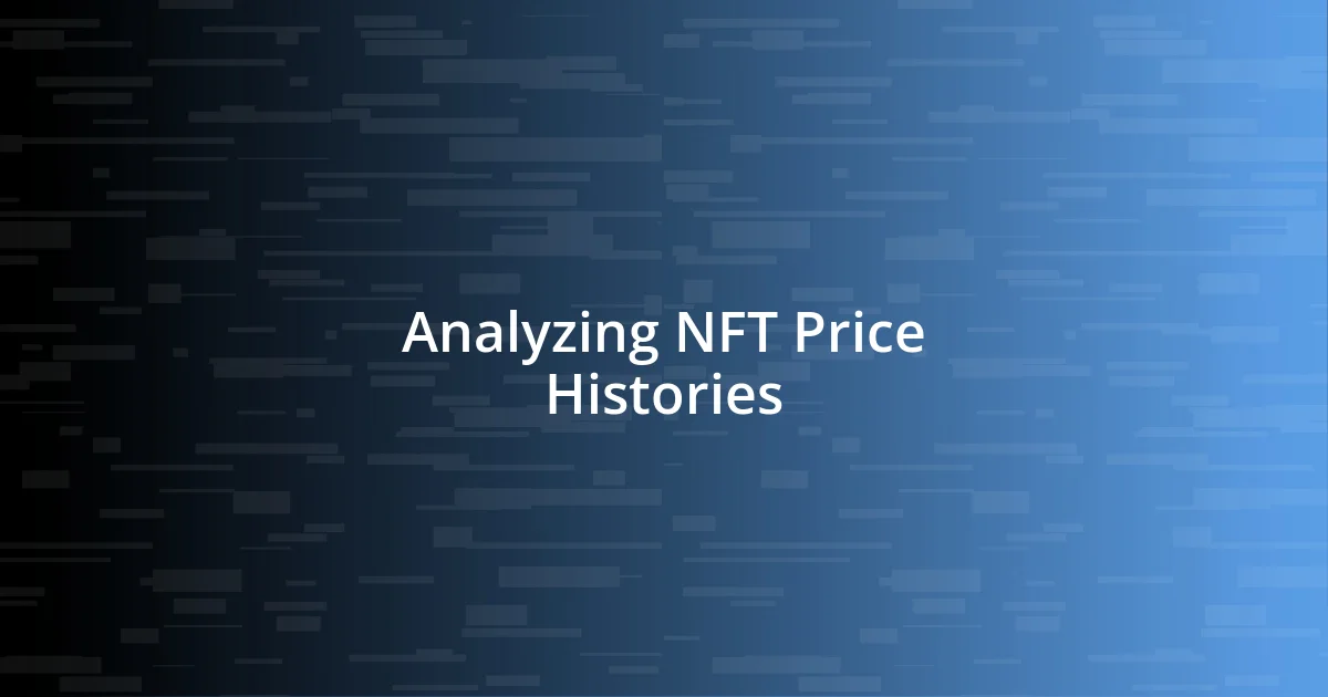 Analyzing NFT Price Histories