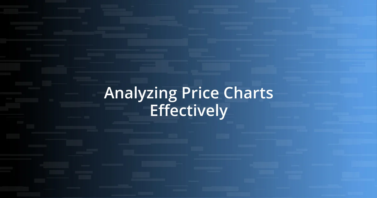 Analyzing Price Charts Effectively