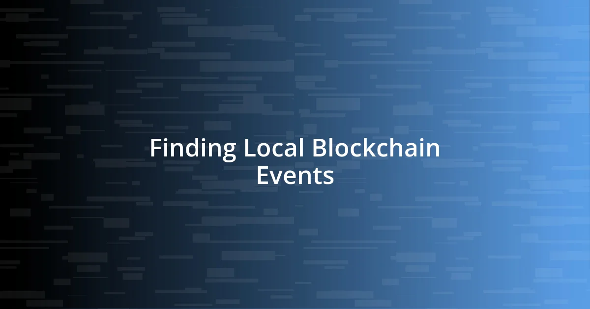 Finding Local Blockchain Events