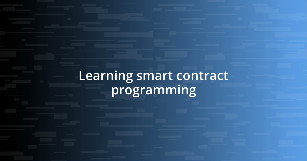 Learning smart contract programming