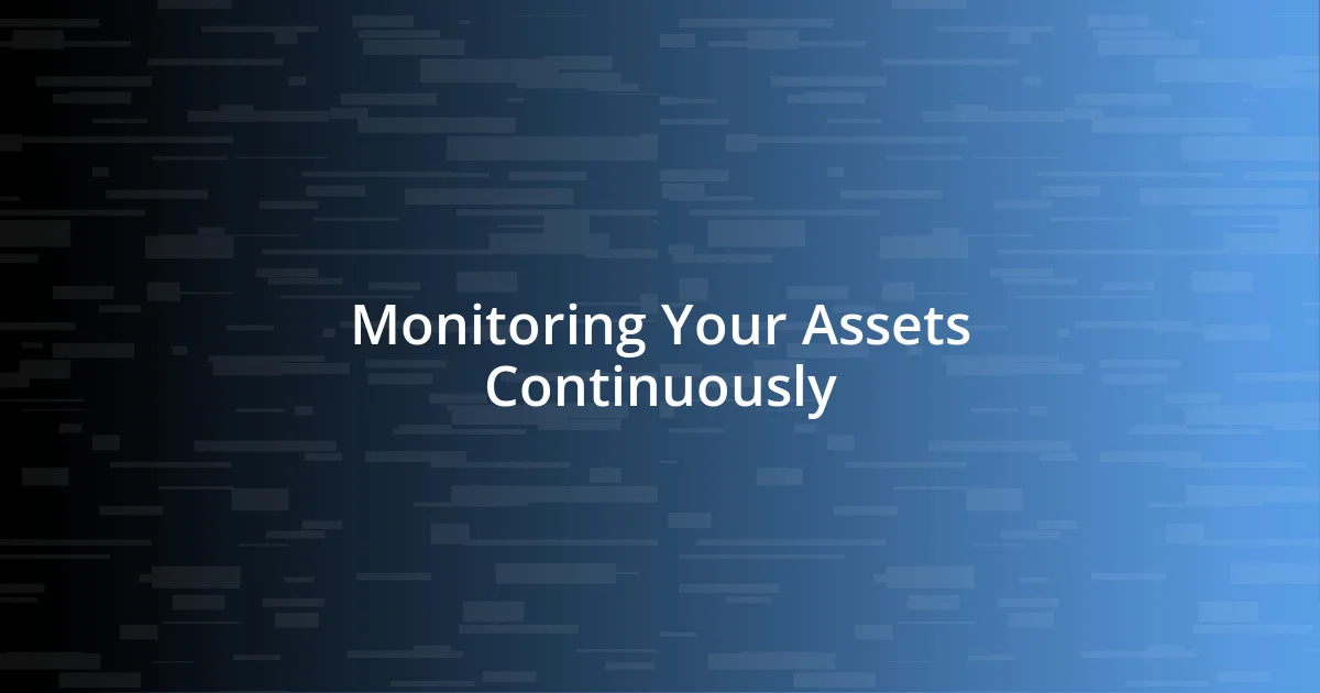 Monitoring Your Assets Continuously