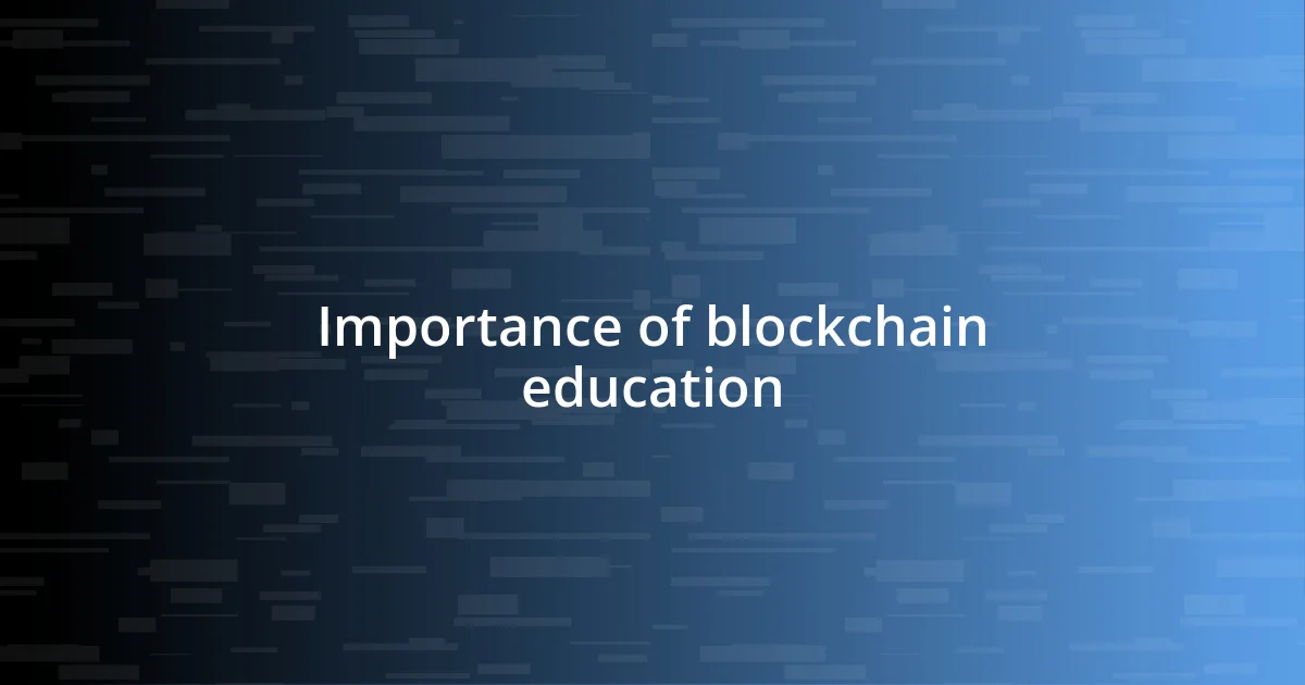 Importance of blockchain education