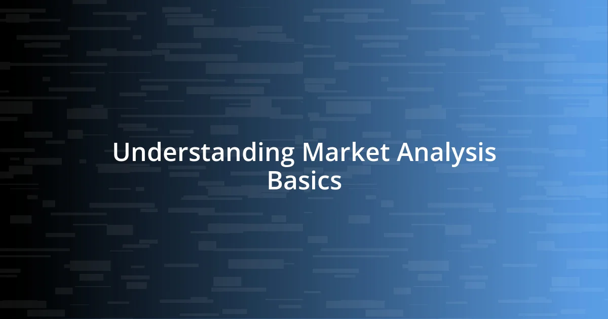 Understanding Market Analysis Basics