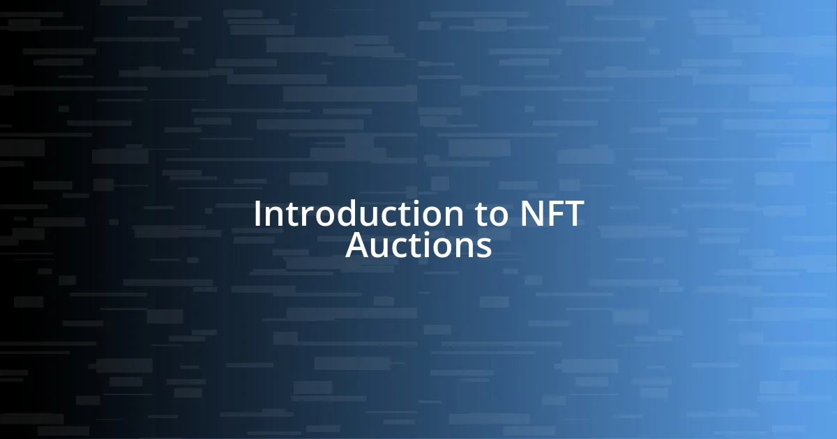 Introduction to NFT Auctions