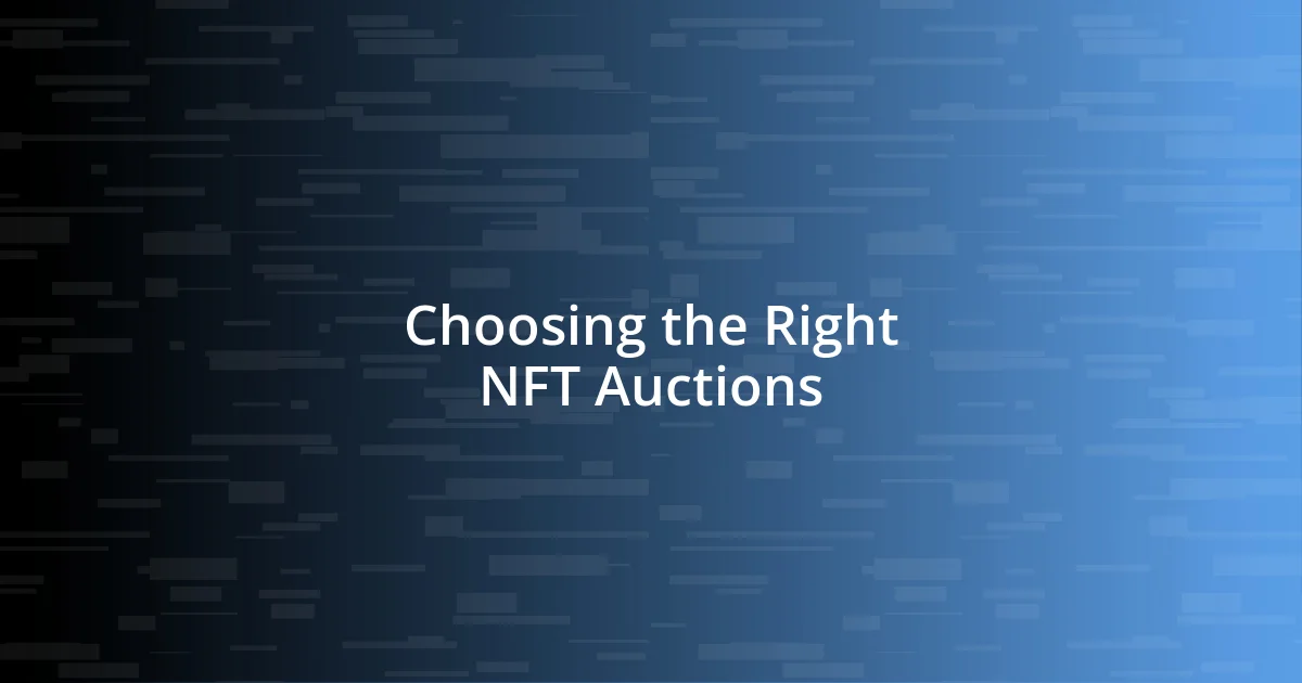 Choosing the Right NFT Auctions