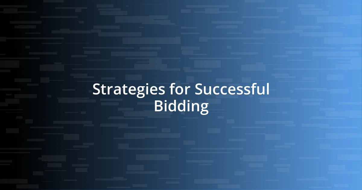 Strategies for Successful Bidding