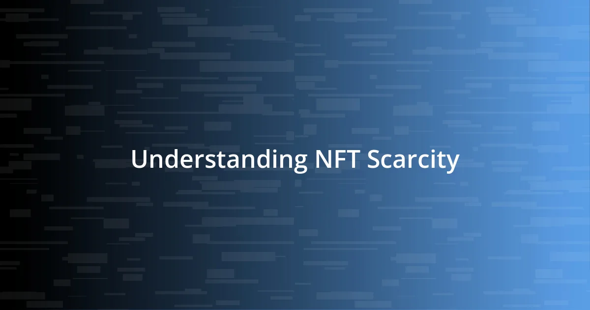 Understanding NFT Scarcity