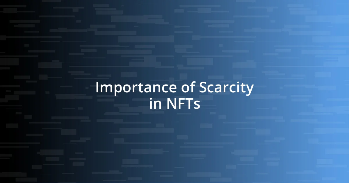 Importance of Scarcity in NFTs