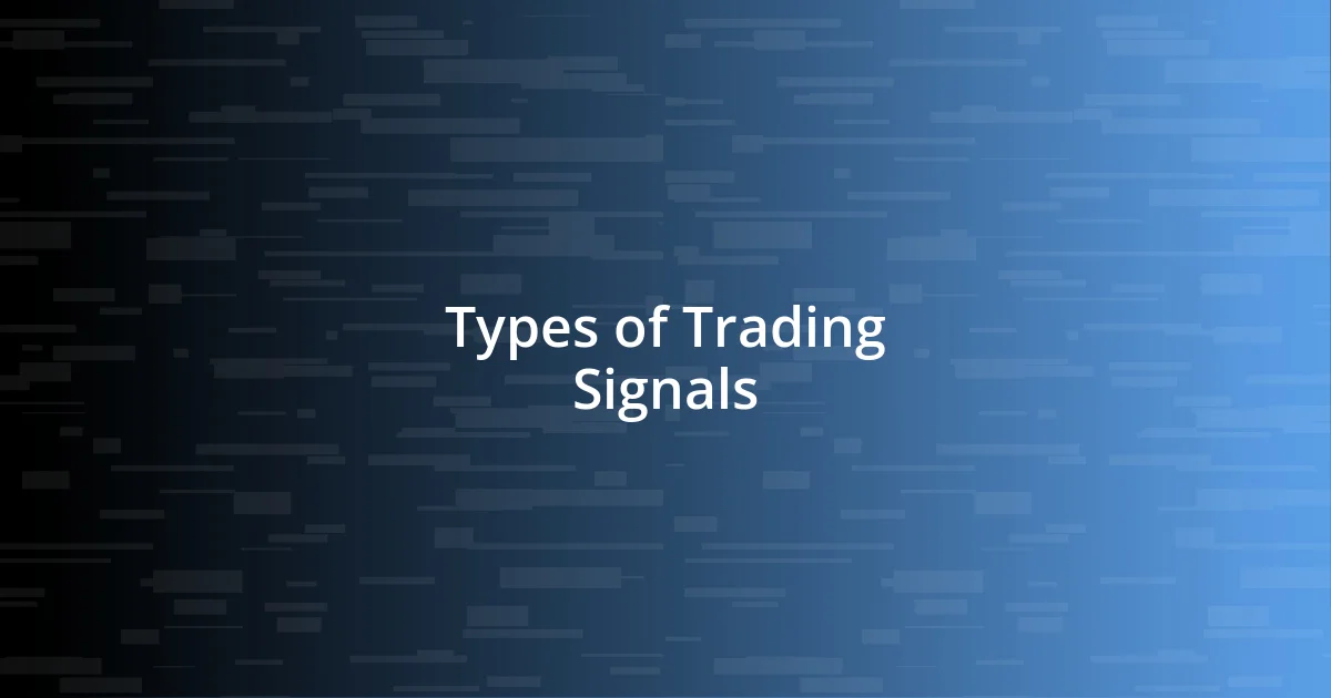 Types of Trading Signals