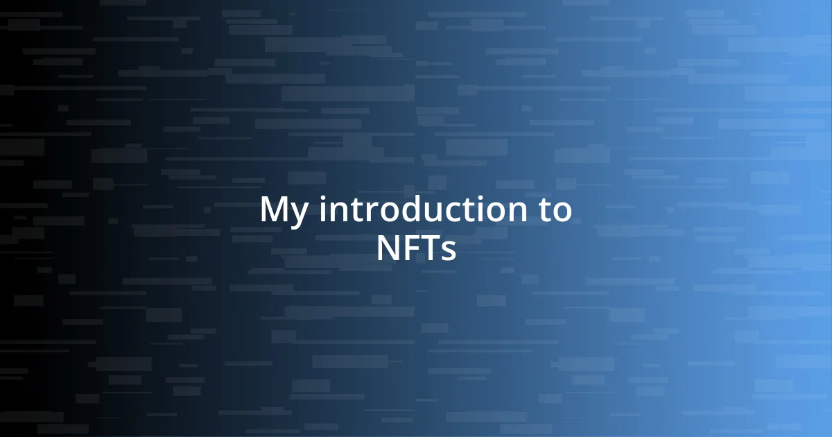 My introduction to NFTs