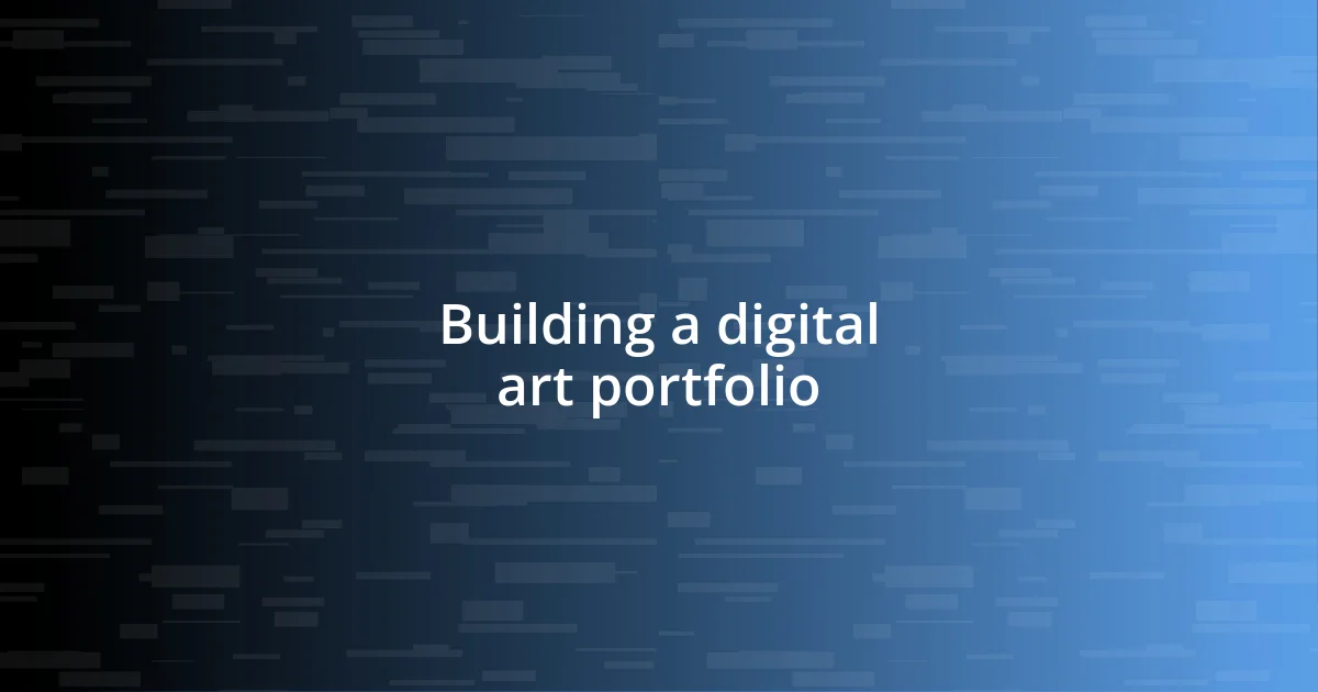 Building a digital art portfolio