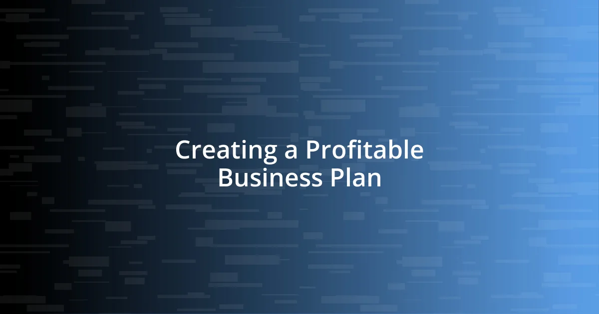 Creating a Profitable Business Plan