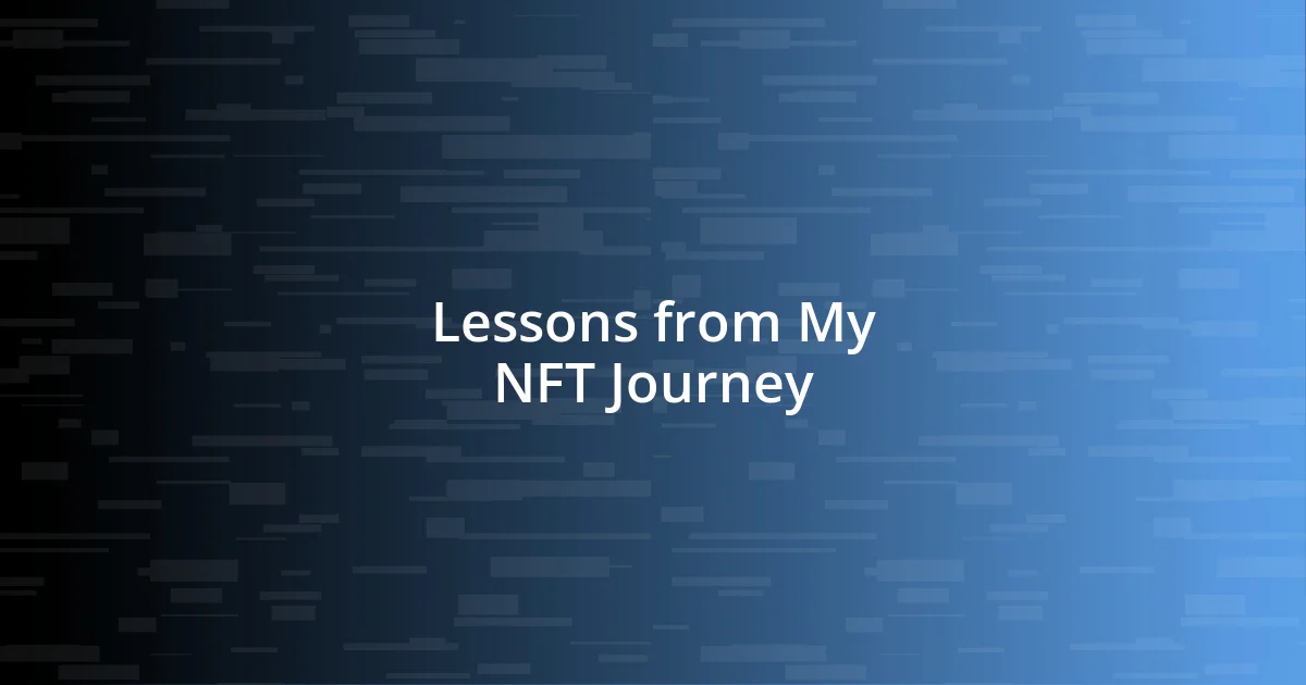 Lessons from My NFT Journey