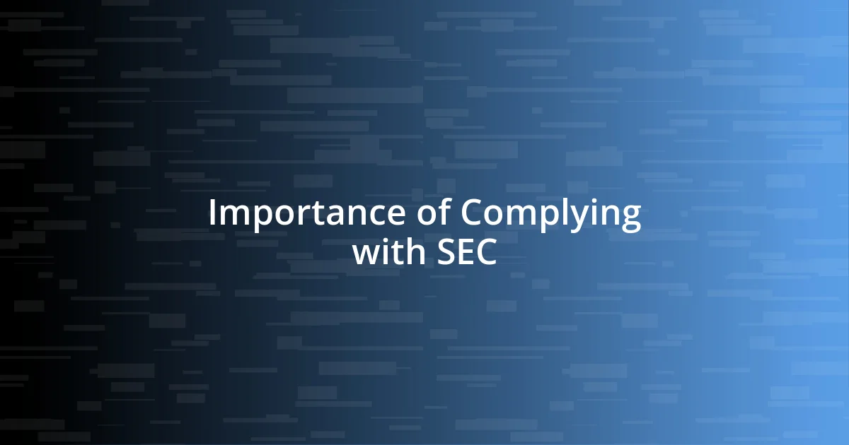 Importance of Complying with SEC