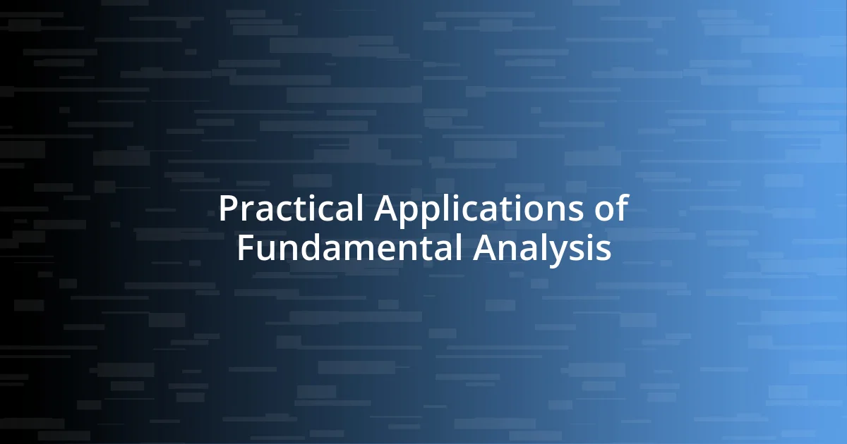 Practical Applications of Fundamental Analysis