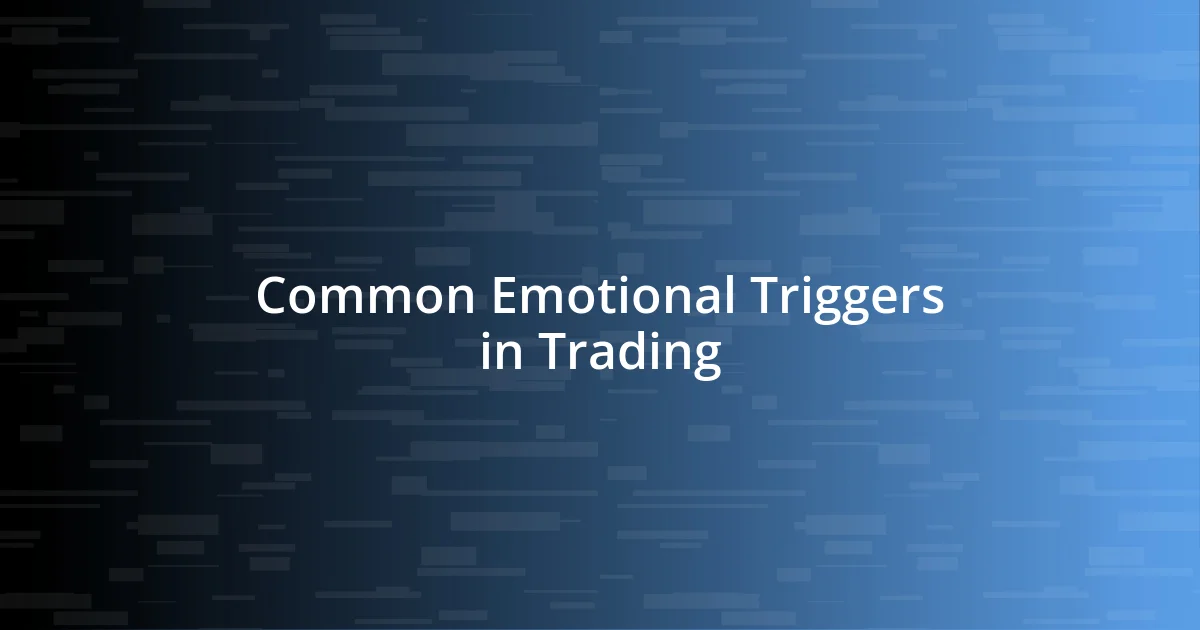 Common Emotional Triggers in Trading