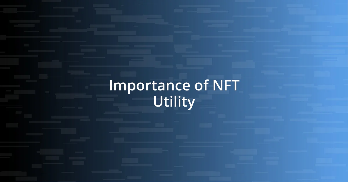 Importance of NFT Utility