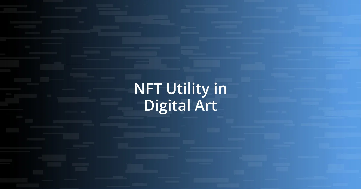 NFT Utility in Digital Art